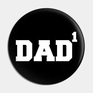 Dad to the 1st Power Father's Day 1 Kid Funny Geek Pin