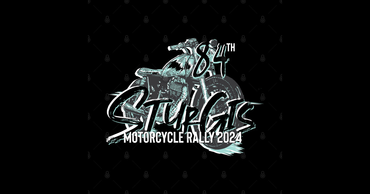 84th Sturgis Motorcycle rally teal and grey 2024 Sturgis South Dakota