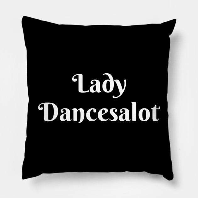 Lady Dancesalot Pillow by Carpe Tunicam
