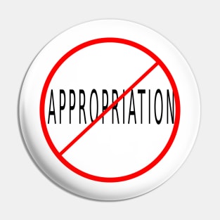 No appropriation Pin