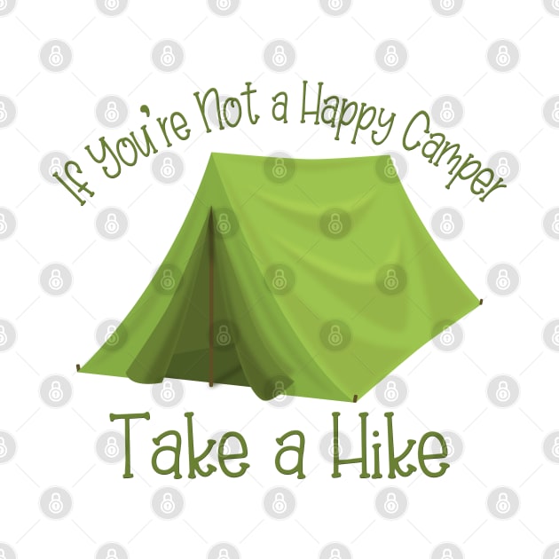 If You're Not a Happy Camper Take a Hike by PollyChrome