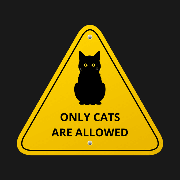 Only cats are allowed signal by Ingridpd