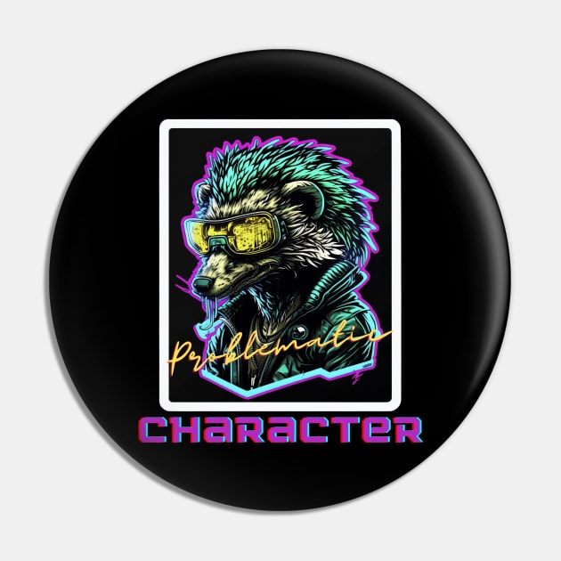 Honey Badger Problematic Character Pin by Wearable Works of Art