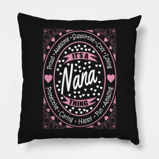 It's A Nana Thing Pillow