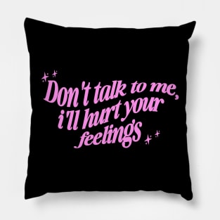 Don't Talk to Me Shirt, , Y2K Style Tee Shirt, Gifts for Her, Gifts for Him, Couples Gifts Pillow