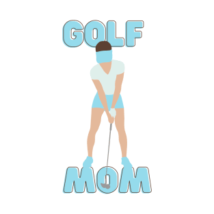 Golf Mom T-Shirt, Hoodie, Apparel, Mug, Sticker, Gift design T-Shirt