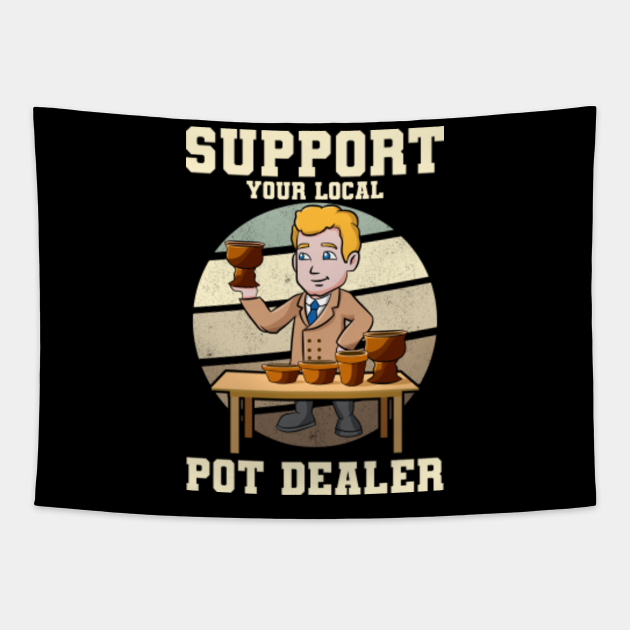 Support Your Local Pot Dealer Pottery Kiln Ceramics Artist Pottery