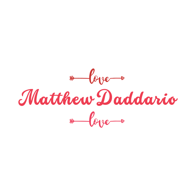 I love Matthew Daddario by BeCreativeArts