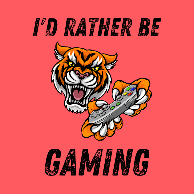 I'd rather be gaming tiger by Ieva Li ART