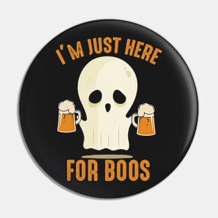 I'm Just Here For Boos Pin