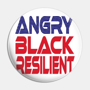 #OurPatriotism: Angry Black Resilient (Red, White, Blue) by Onjena Yo Pin