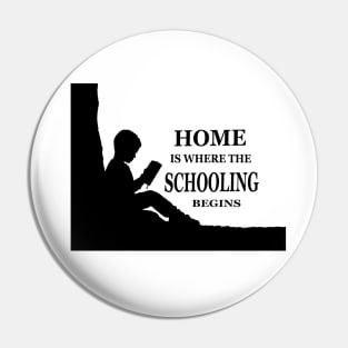 Home is where the schooling begins Pin