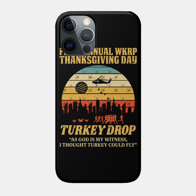 Thanksgiving Day wkrp Turkey Drop T Shirts - Thanksgiving - Phone Case