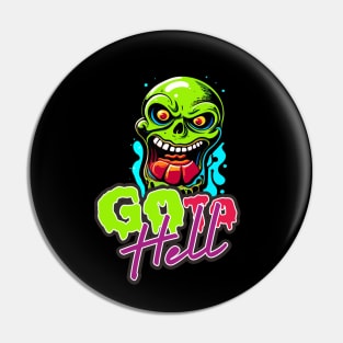 Go to Hell art Pin