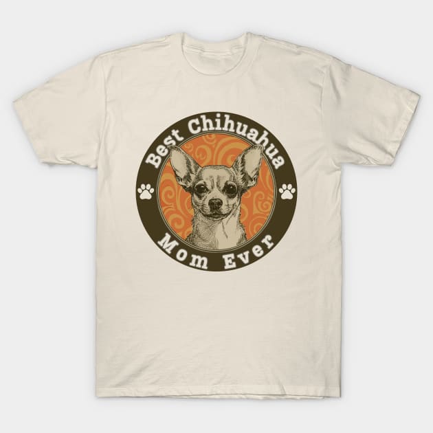 Chihuahua Moms Best Moms Shirt Chihuahua Moms Best Moms Shirt