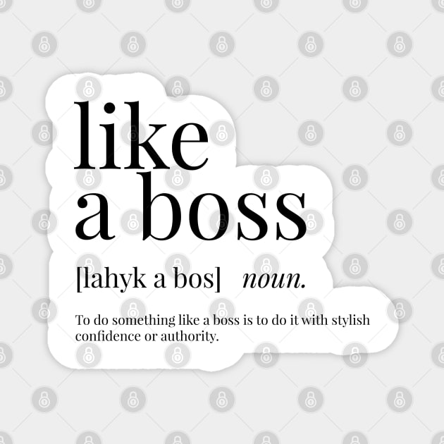 Like a Boss Definition Magnet by definingprints