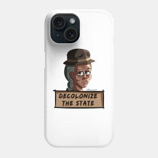 Decolonize the State - english Phone Case