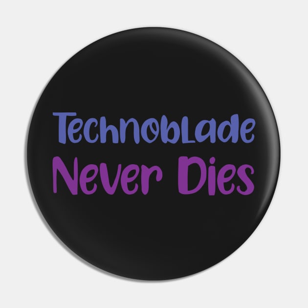 Technoblade Never Dies Pin by Ras-man93