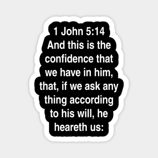 1 John 5:14  Bible Verse Typography KJV Magnet