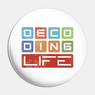 Decoding Life Pin