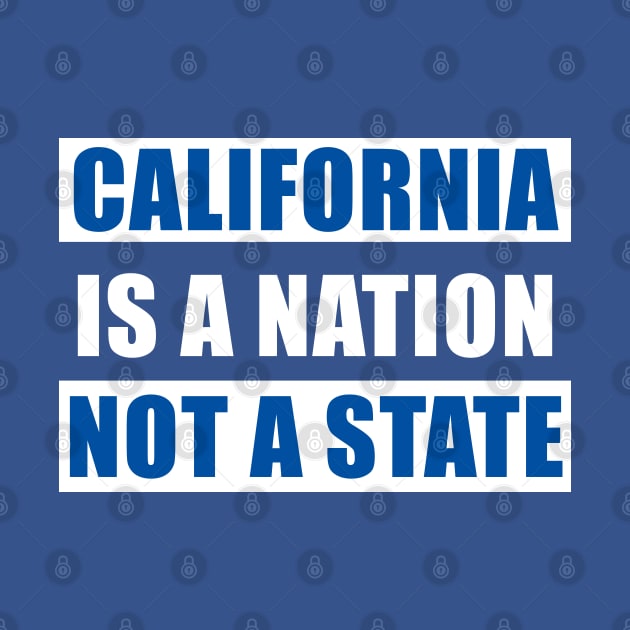 California is a nation not a state by teesmile