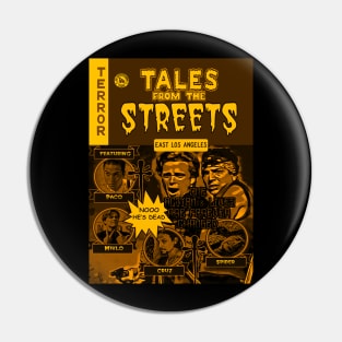 Tales From The Streets (Blood In Blood Out) Pin