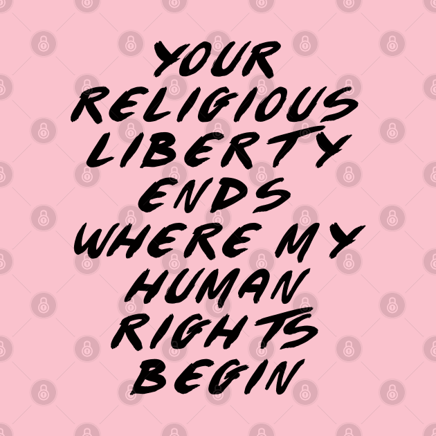 Religious Liberty Ends (Light Shirts) by lilmousepunk