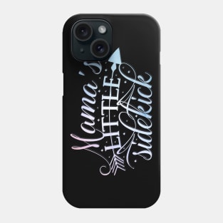 Mama's Little Sidekick Phone Case