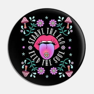 Feed your soul, hippy, mushroom retro peace and love Pin