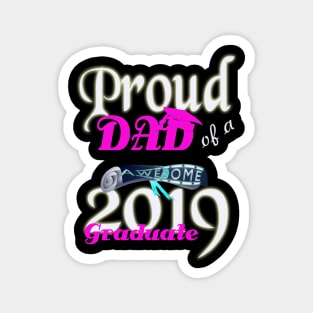 proud dad of a  awesome 2019 graduate Magnet