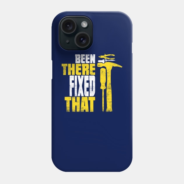 Been There Fixed That Handyman Gift Phone Case by missalona