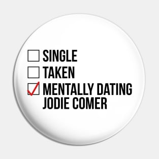 MENTALLY DATING JODIE COMER Pin