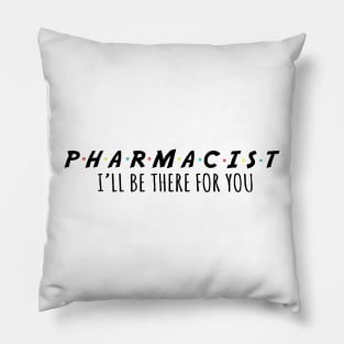 Pharmacist funny sayings Pillow