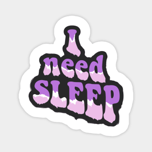 i need sleep Magnet