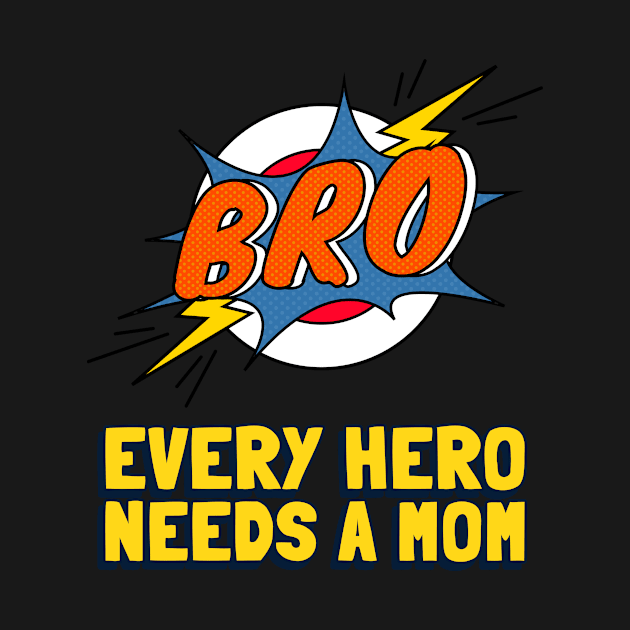 Every Hero Needs A Mom by Got2LuvIt