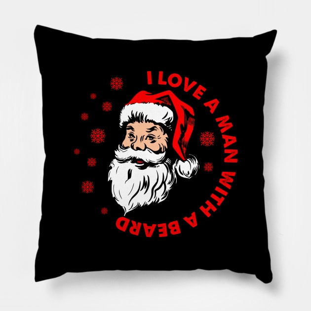 I love a man with a beard Pillow by My Happy-Design