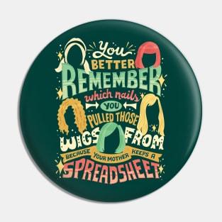 Your mother keeps a spreadsheet Pin