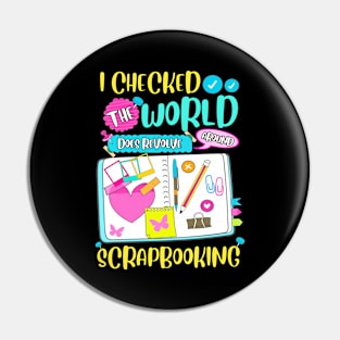 The World Does Revolve Around Scrapbooking Funny Scrapbook Pin