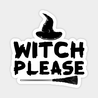 Witch Please Magnet