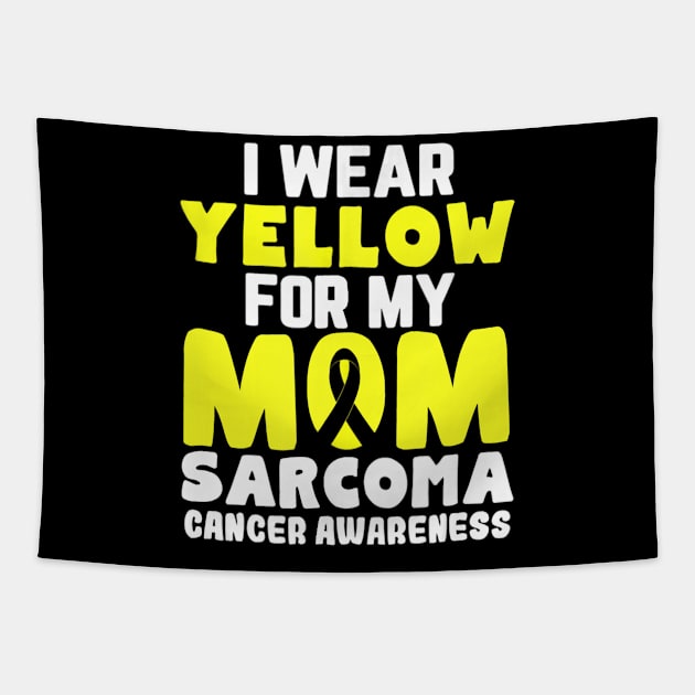 I Wear Yellow For My Mom Sarcoma Cancer Awareness Tapestry by LaurieAndrew