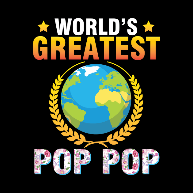 World's Greatest Pop Pop Happy To Me Mother Father Dad Mom by Cowan79