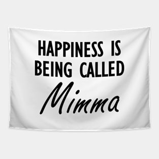 MImma - Happiness is being called Mimma Tapestry