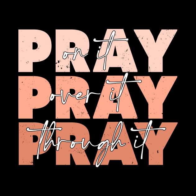 Pray On It - Pray Over It - Pray Through It for Christians by Kleurplaten kind
