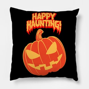 Happy Haunting! Pillow