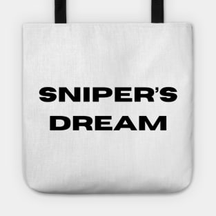 Sniper’s dream Tote