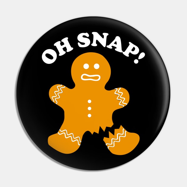 Gingerbread Man Oh Snap Christmas Funny Cookie Baking Gift Pin by DragonTees