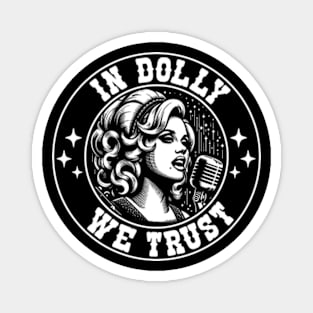 Retro In Dolliii We Trust Musician fans Magnet