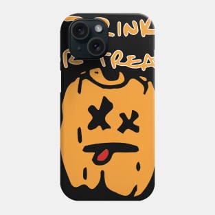 Drink Or Treat Phone Case