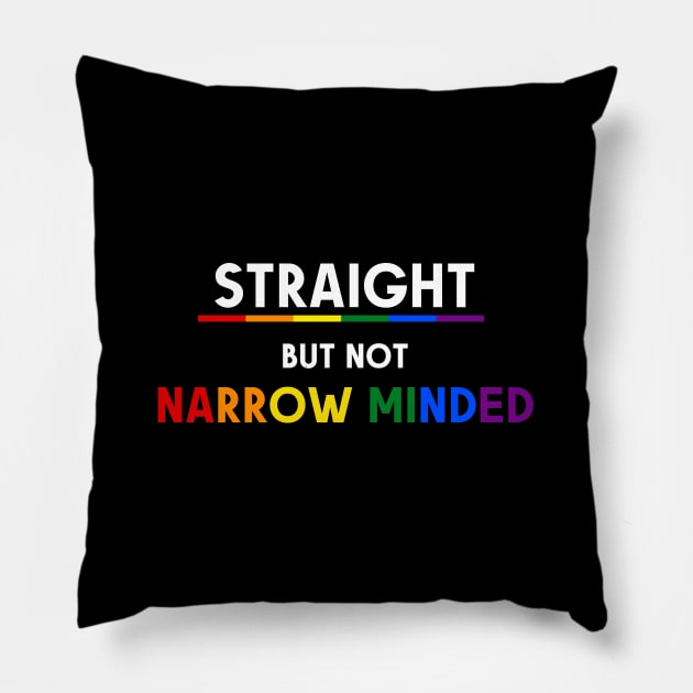 Straight But Not Narrowed Minded Pride Ally Shirt, Proud Ally, Gift for Straight Friend, Gay Queer LGBTQ Pride Month Pillow by InfiniTee Design