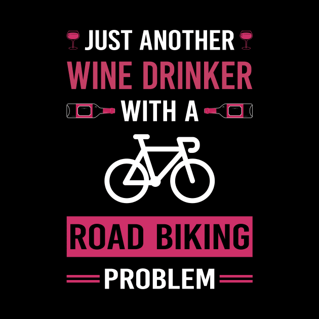 Wine Drinker Road Biking by Good Day
